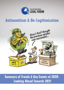 Latest Trends in Antisemitism & De-Legitimization by The Intl Legal Forum